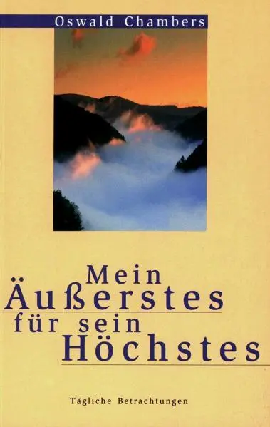 Cover: 9783941186248 | Mein Äußerstes für sein Höchstes | Tägliche Betrachtungen | Chambers