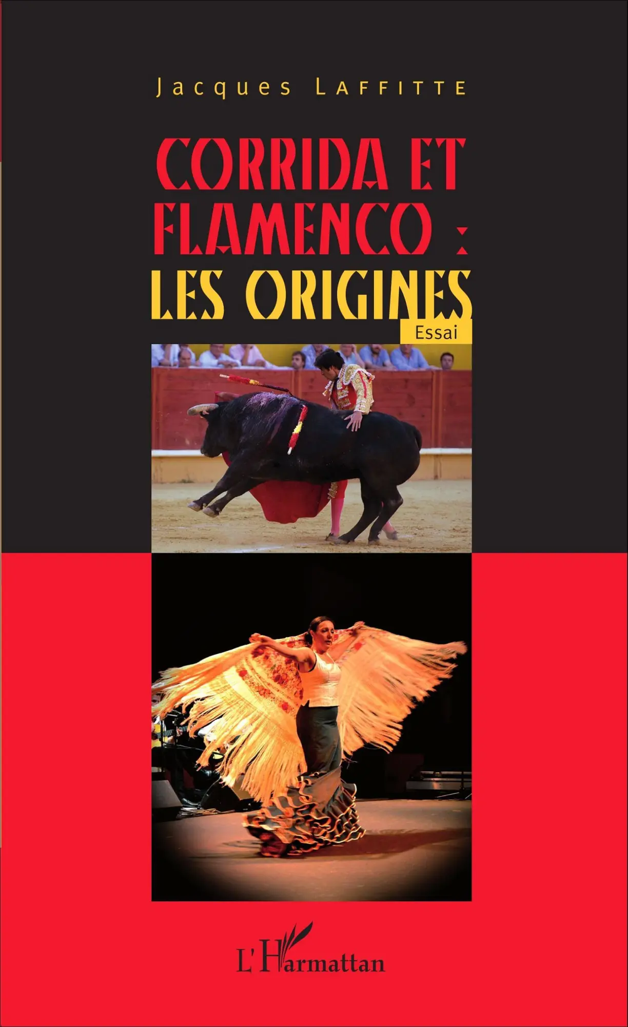 Cover: 9782343076348 | Corrida et flamenco : les origines | Essai | Jacques Laffitte | Buch