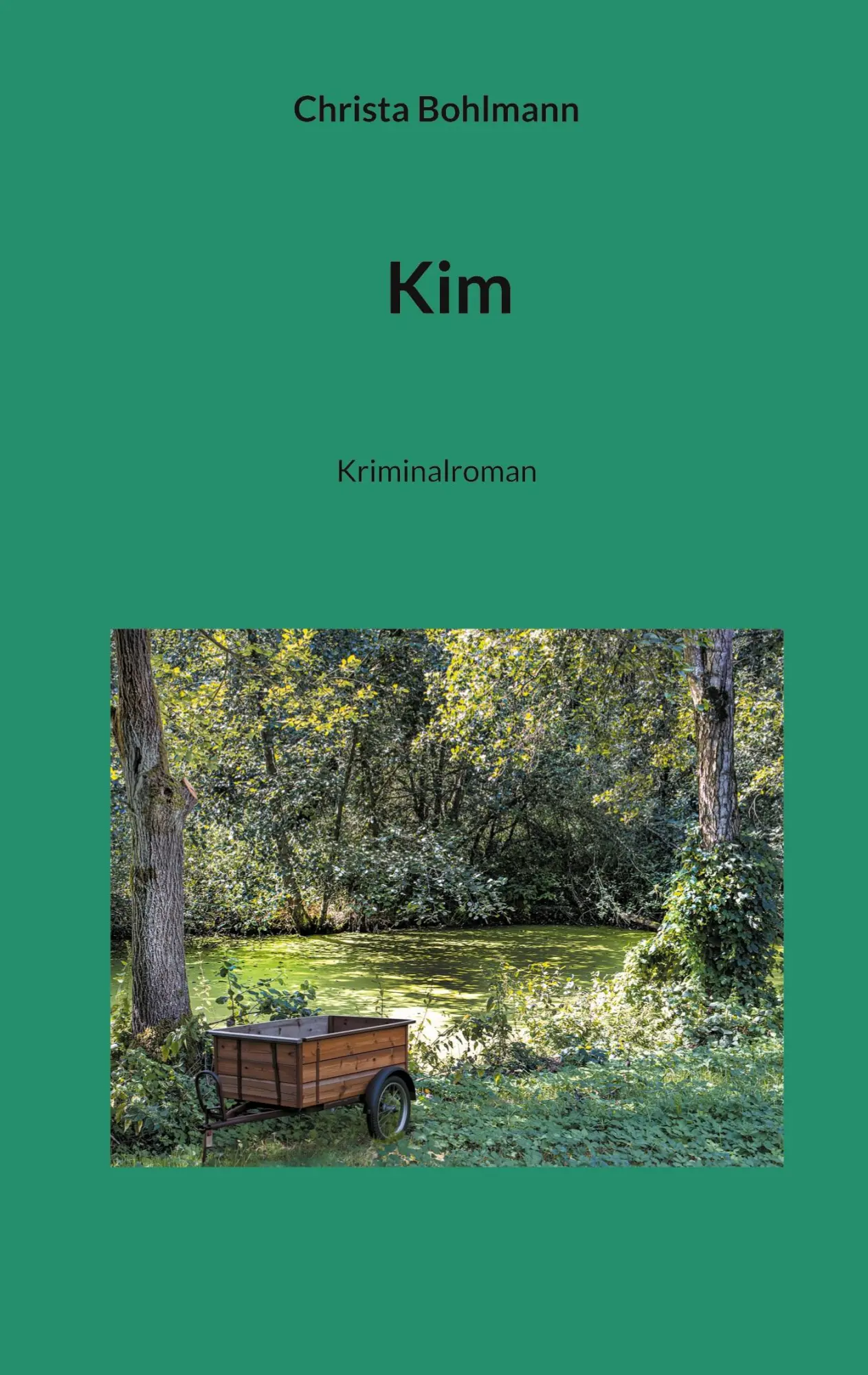 Cover: 9783695116348 | Kim | Kriminalroman | Christa Bohlmann | Taschenbuch | 180 S. | 2025