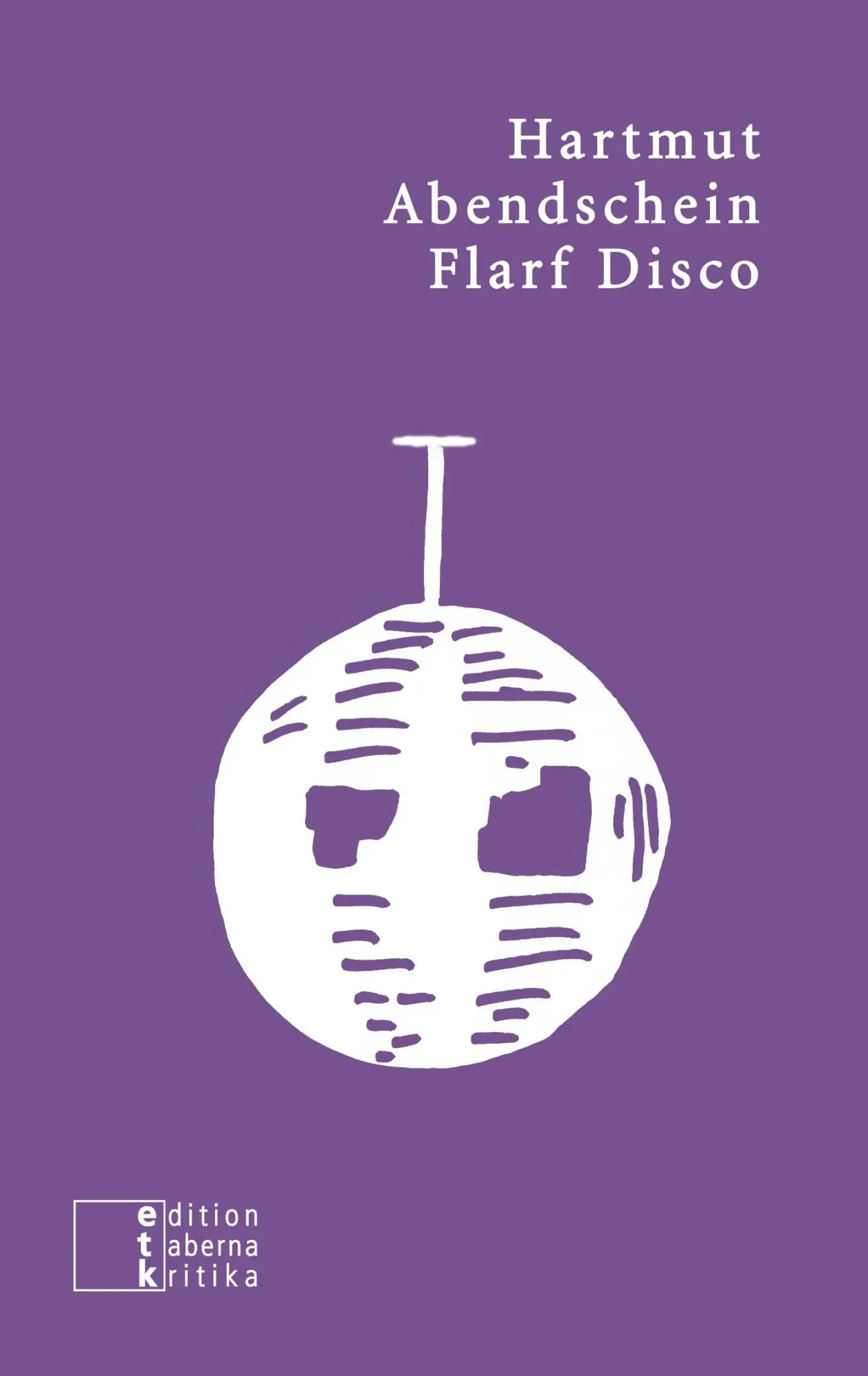 Cover: 9783905846348 | Flarf Disco | Popgedichte | Hartmut Abendschein | Taschenbuch | 100 S.