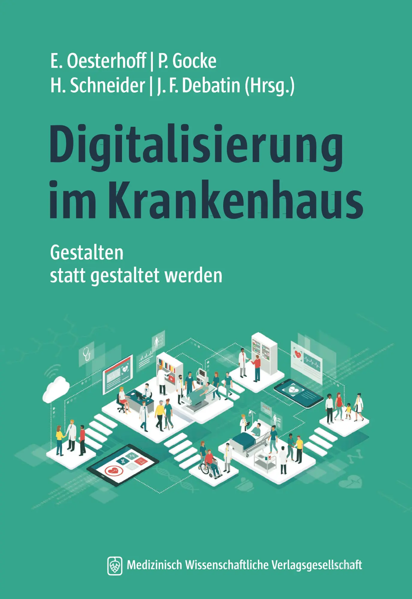 Cover: 9783954666348 | Digitalisierung im Krankenhaus | Gestalten statt gestaltet werden