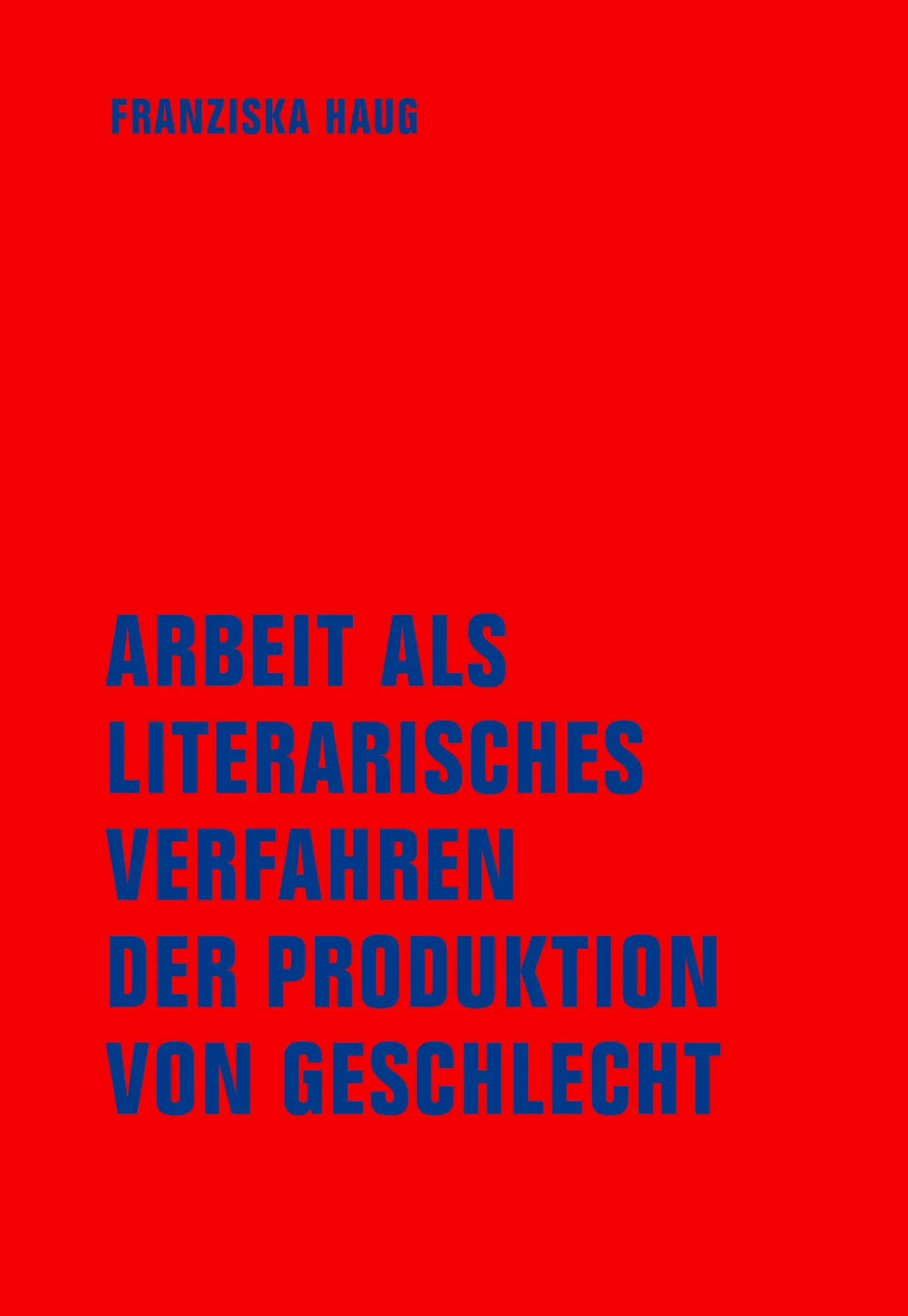 Cover: 9783957326348 | Arbeit als literarisches Verfahren der Produktion von Geschlecht