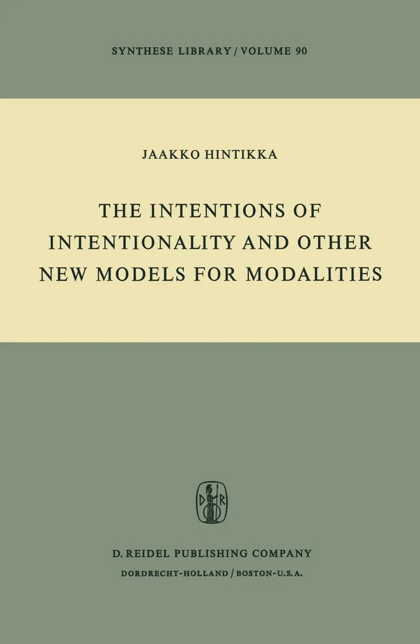 Cover: 9789027706348 | The Intentions of Intentionality and Other New Models for Modalities