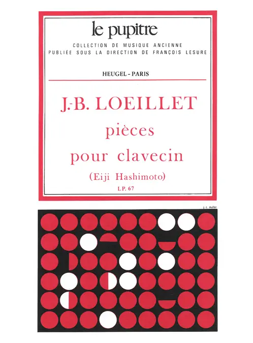 Cover: 9790047326348 | Pièces pour clavecin | Jean Baptiste Loeillet | Le Pupitre - Heugel