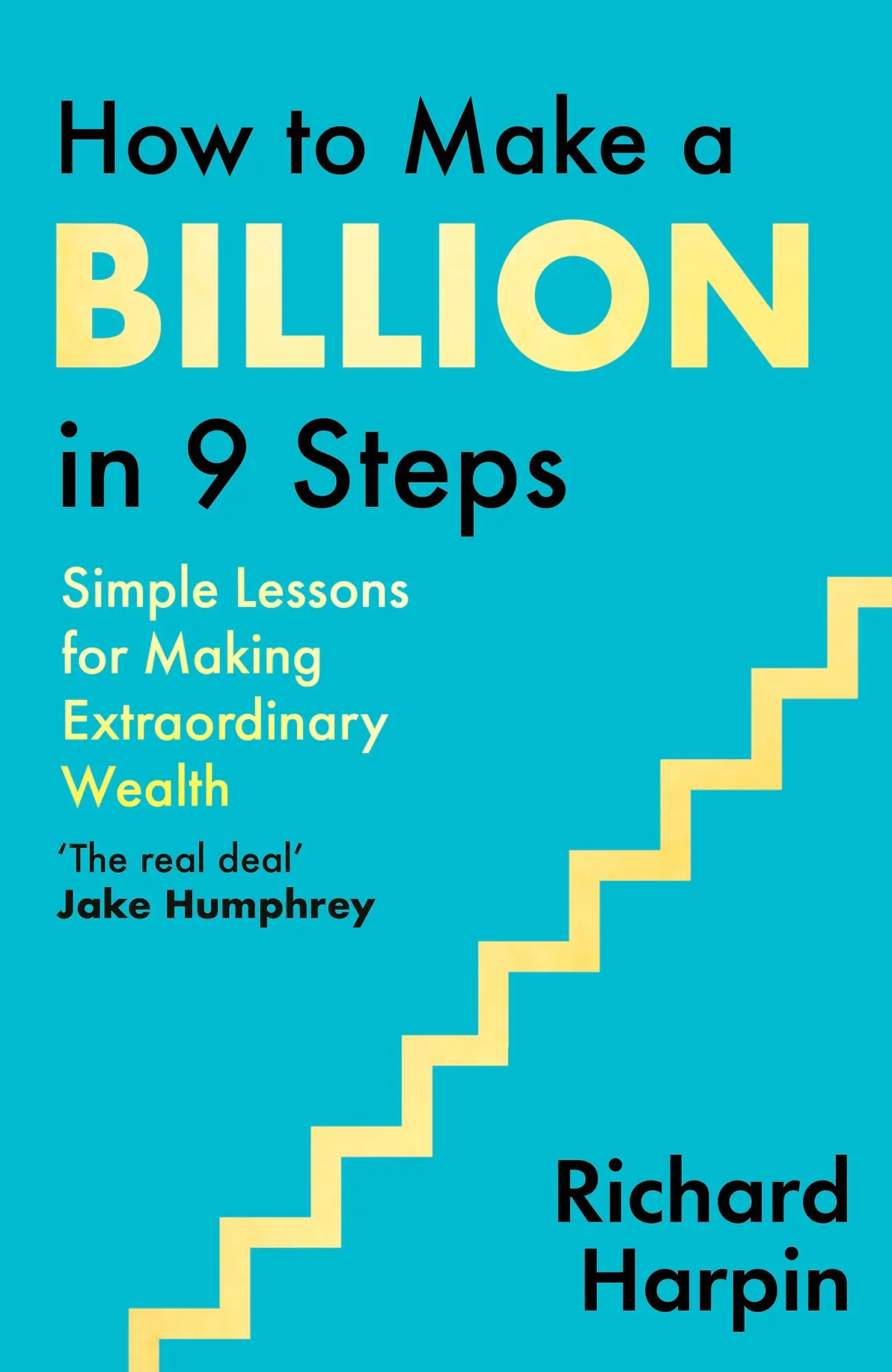 Cover: 9780349446448 | How to Make a Billion in Nine Steps | Richard Harpin | Buch | Englisch