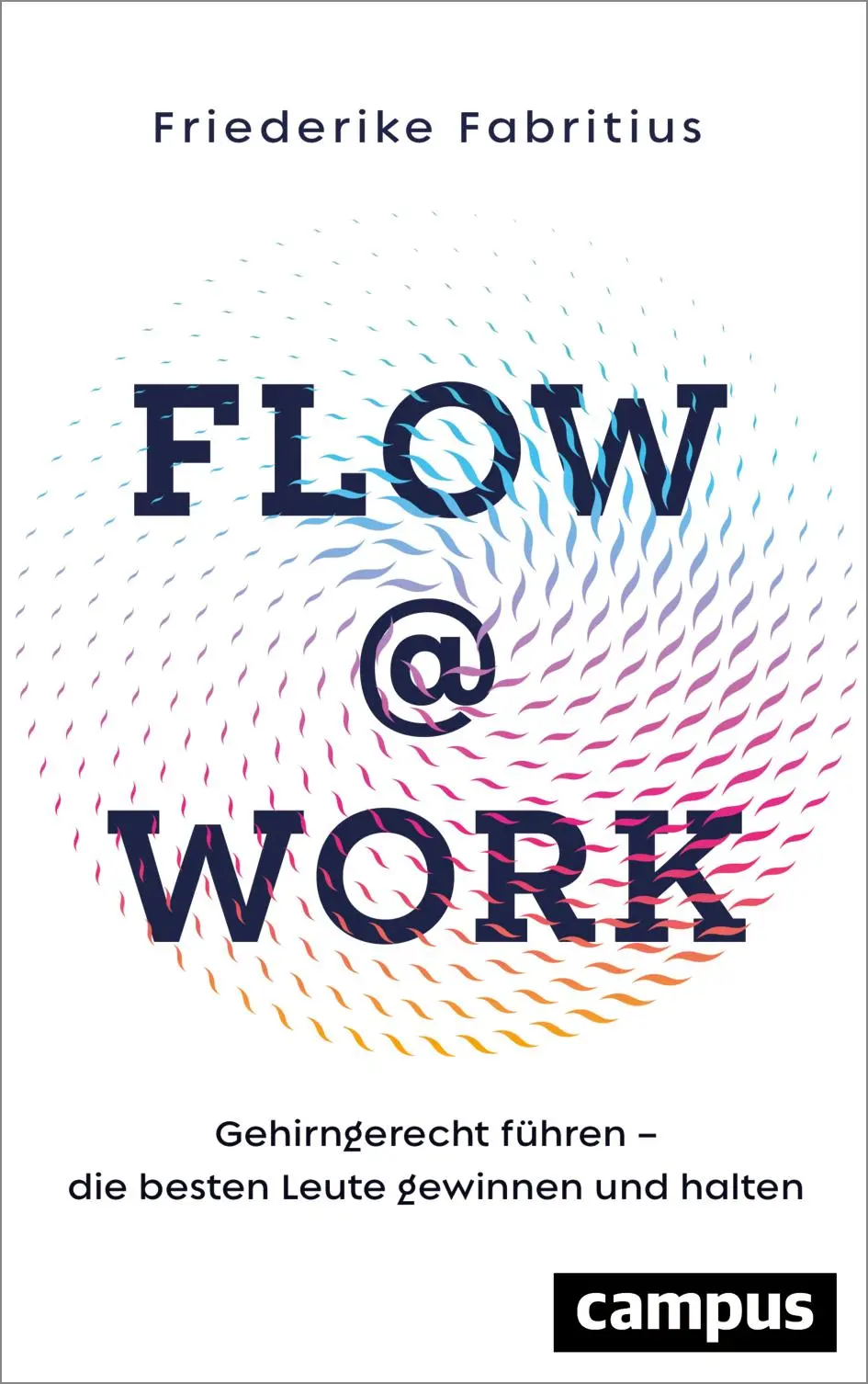 Cover: 9783593516448 | Flow@Work | Friederike Fabritius | Buch | 295 S. | Deutsch | 2022