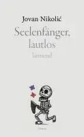 Cover: 9783854356448 | Seelenfänger | Kurzprosa | Jovan Nikolic | Buch | 120 S. | Deutsch