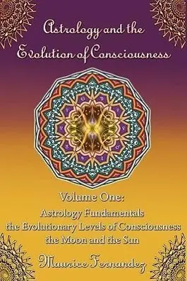 Cover: 9780615296548 | Astrology and the Evolution of Consciousness-Volume 1 | Fernandez