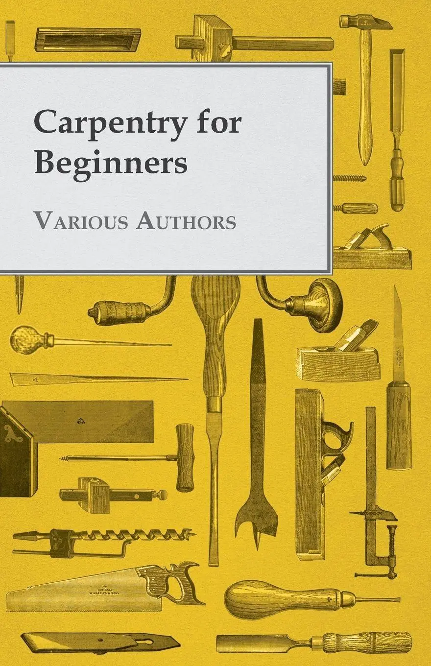 Cover: 9781445506548 | Carpentry for Beginners | Various | Taschenbuch | Englisch | 2010
