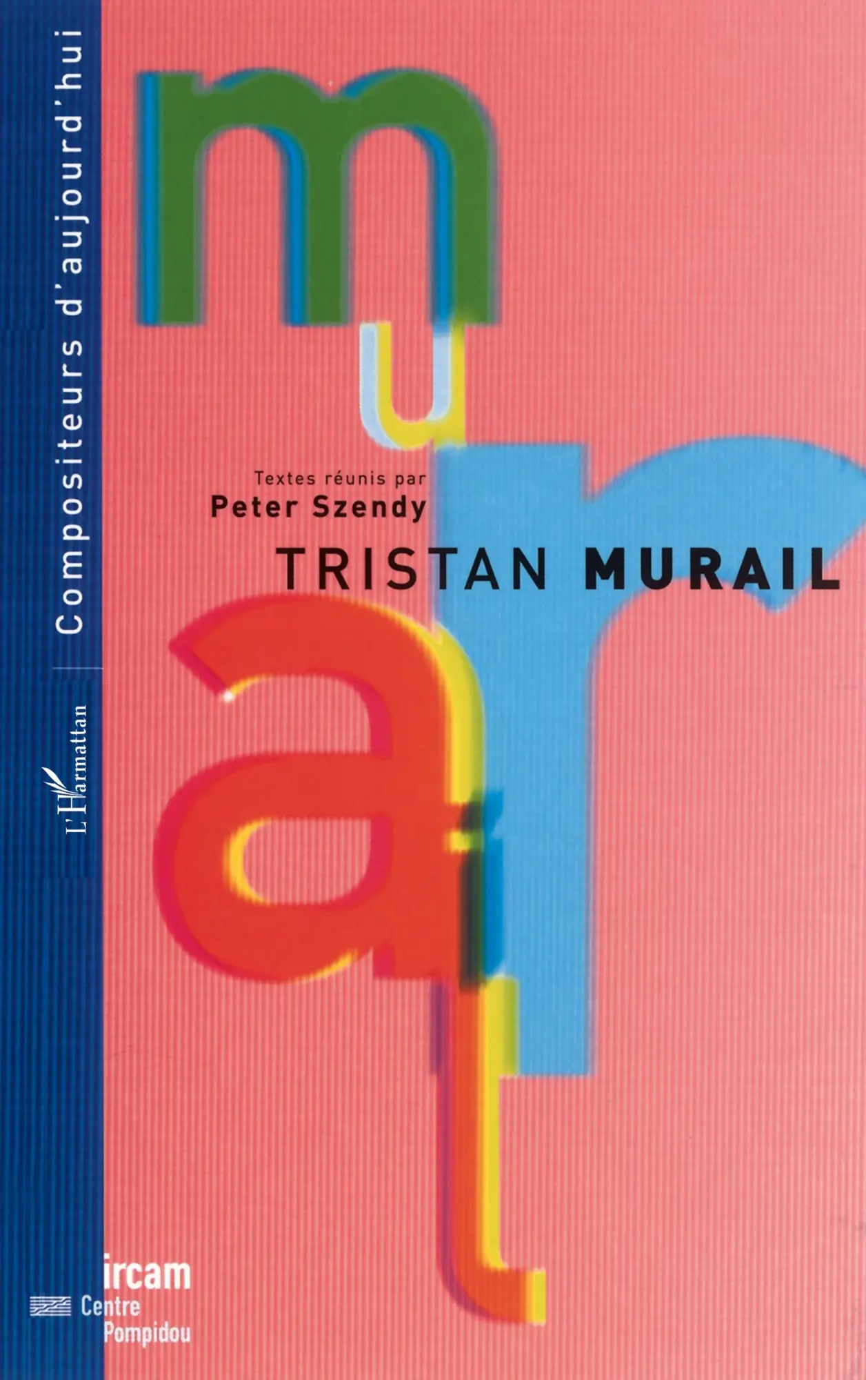 Cover: 9782747526548 | TRISTAN MURAIL | Peter Szendy | Taschenbuch | Französisch | 2022