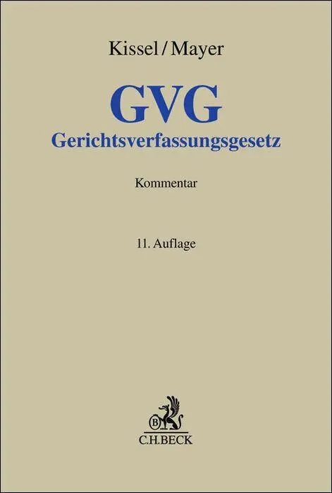 Cover: 9783406796548 | Gerichtsverfassungsgesetz. GVG | Kommentar | Kissel (u. a.) | Buch