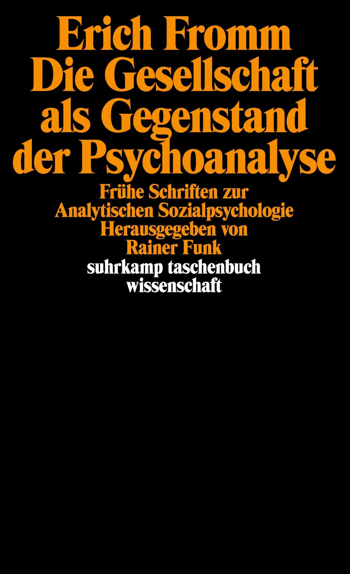 Cover: 9783518286548 | Die Gesellschaft als Gegenstand der Psychoanalyse | Erich Fromm | Buch