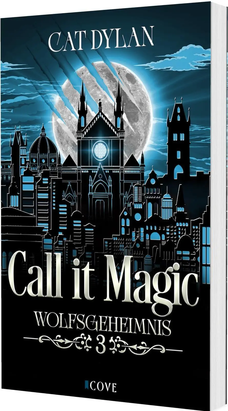 Cover: 9783551306548 | Call it magic 3: Wolfsgeheimnis | Cat Dylan (u. a.) | Taschenbuch