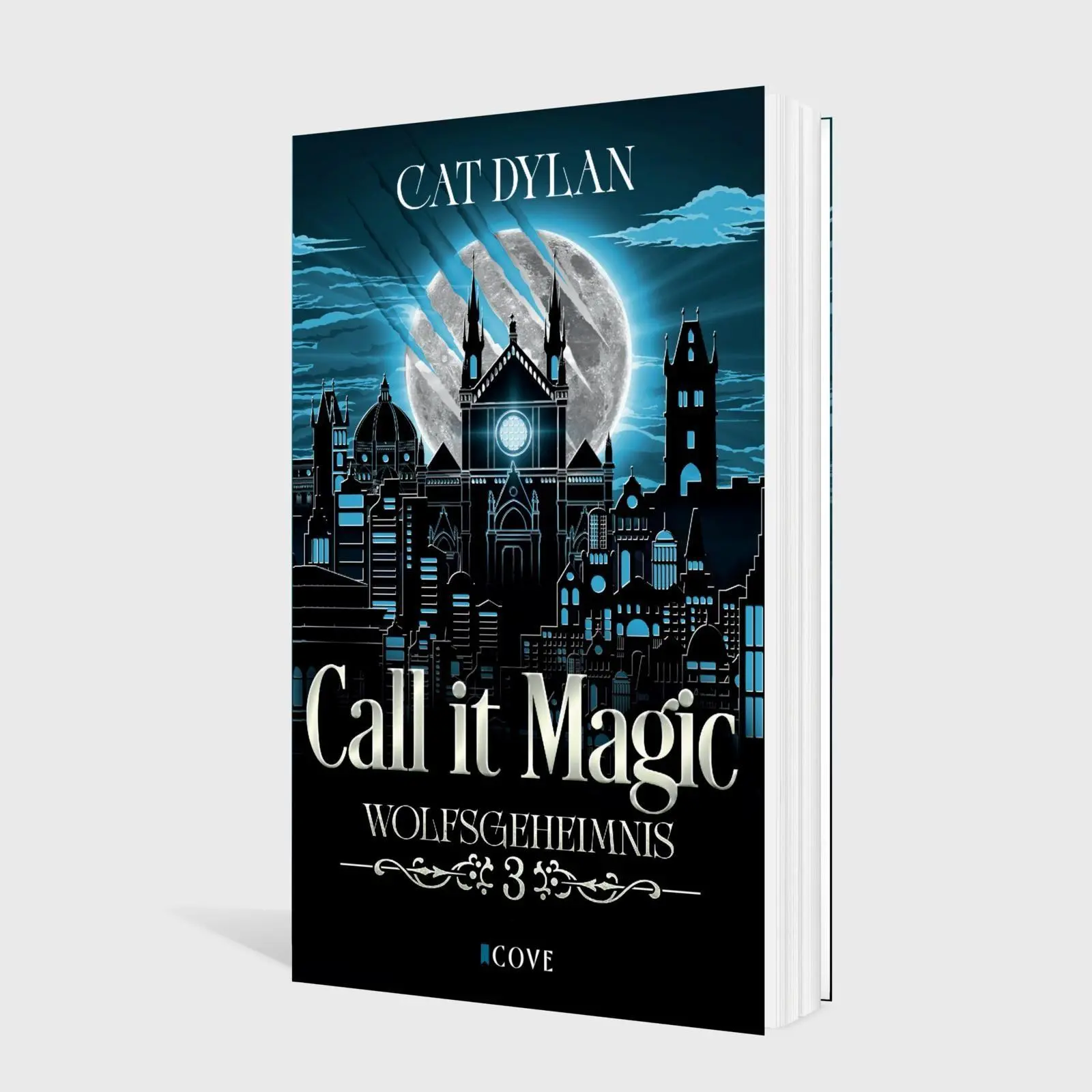 Bild: 9783551306548 | Call it magic 3: Wolfsgeheimnis | Cat Dylan (u. a.) | Taschenbuch