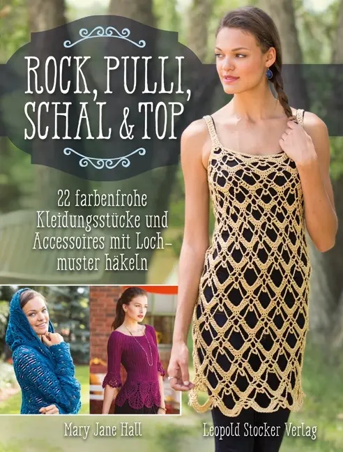 Cover: 9783702016548 | Rock, Pulli, Schal &amp; Top | Mary Jane Hall | Taschenbuch | 160 S.