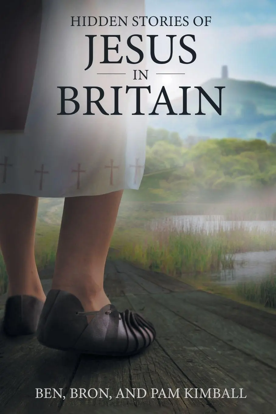 Cover: 9798886446548 | Hidden Stories of Jesus in Britain | Ben Bron (u. a.) | Taschenbuch