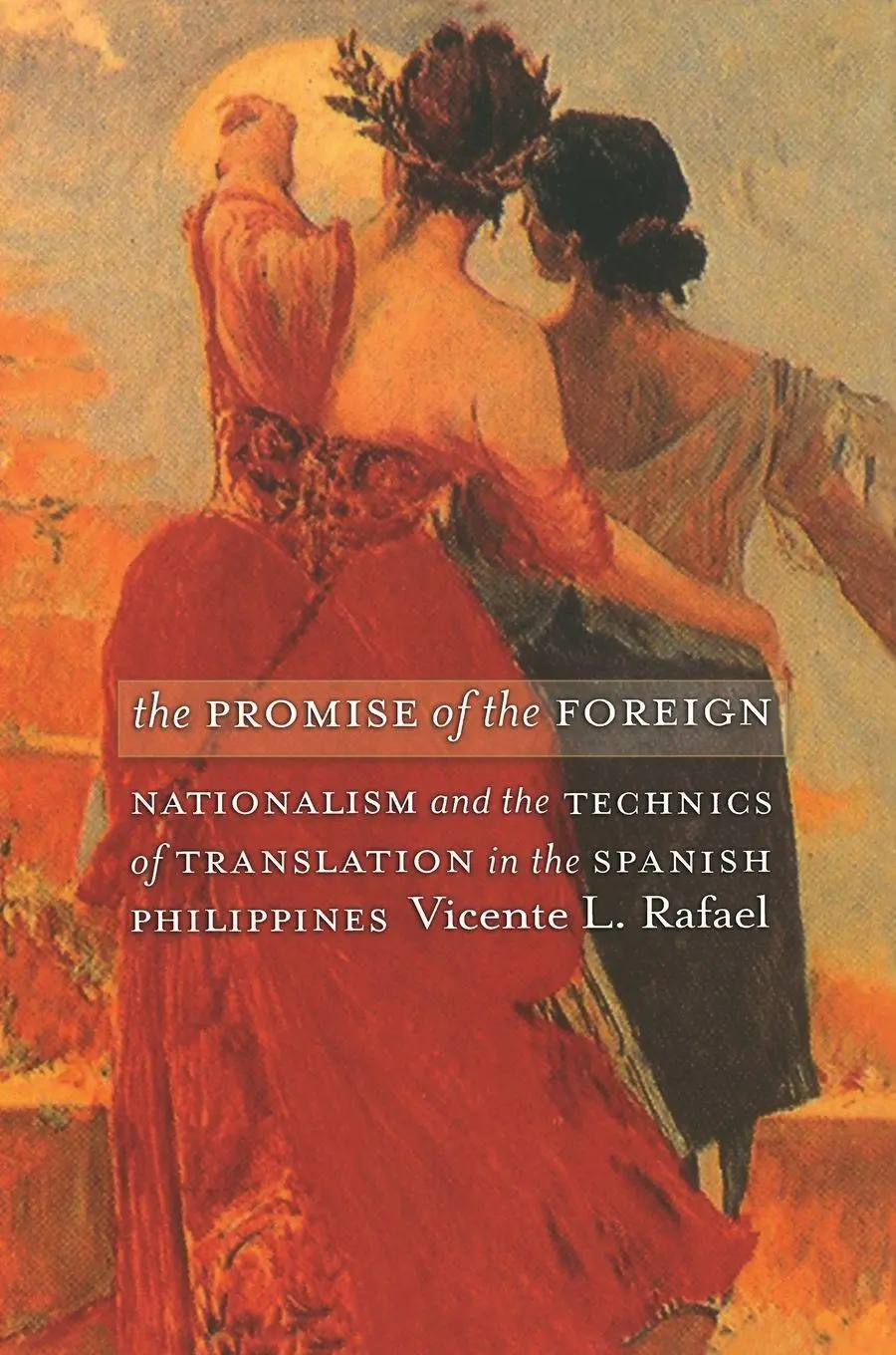 Cover: 9780822336648 | The Promise of the Foreign | Vicente L. Rafael | Taschenbuch | 2005