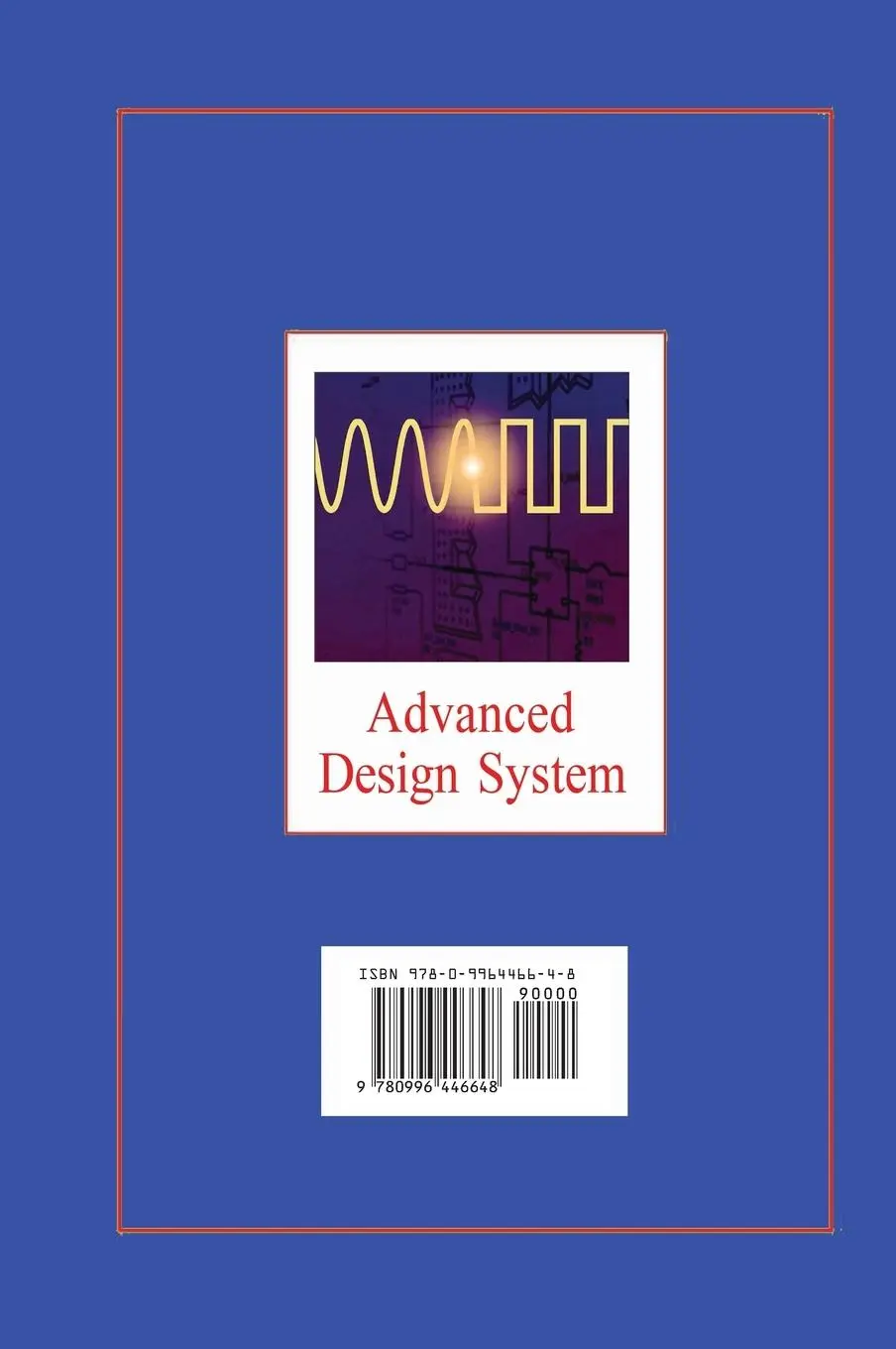 Rückseite: 9780996446648 | RF and Microwave Circuit Design | Ali A. Behagi | Buch | Englisch