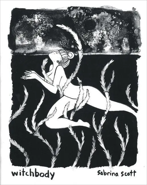 Cover: 9781578636648 | Witchbody | A Graphic Novel | Sabrina Scott | Taschenbuch | Englisch