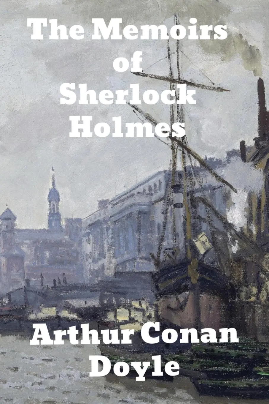 Cover: 9781774416648 | The Memoirs of Sherlock Holmes | Arthur Conan Doyle | Taschenbuch