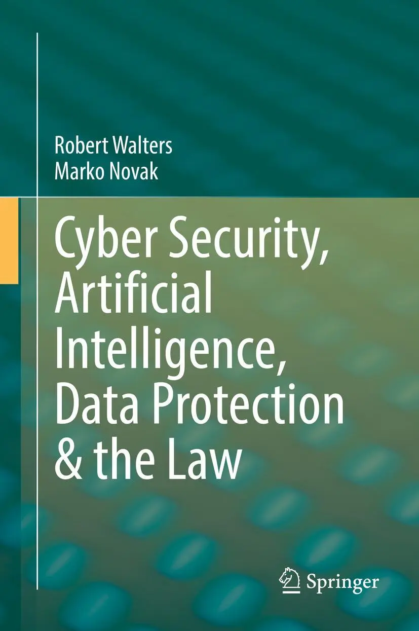 Cover: 9789811616648 | Cyber Security, Artificial Intelligence, Data Protection &amp; the Law