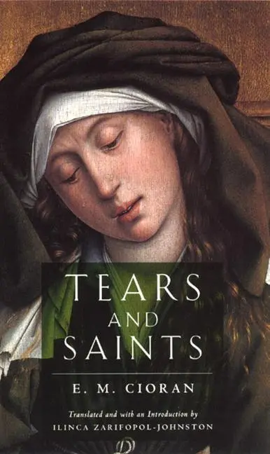 Cover: 9780226106748 | Tears and Saints | E M Cioran | Taschenbuch | Kartoniert / Broschiert