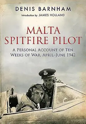 Cover: 9781526766748 | Malta Spitfire Pilot | Denis Barnham | Taschenbuch | Englisch | 2021