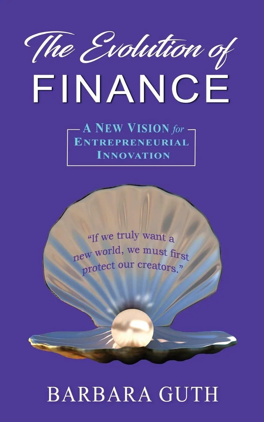 Cover: 9781633376748 | The Evolution of Finance | A New Vision for Entrepreneurial Innovation