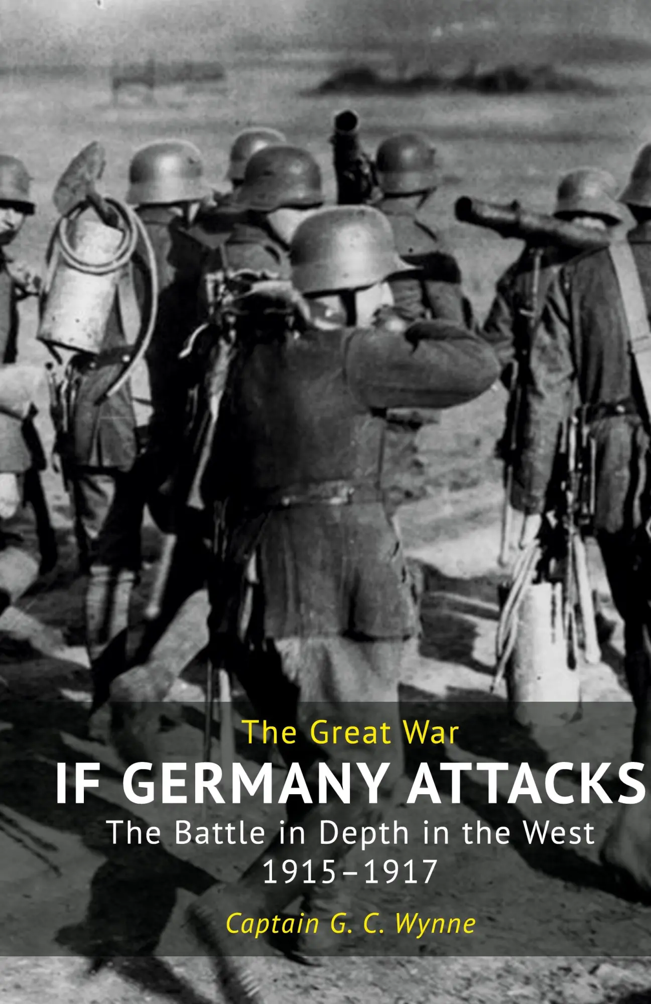 Cover: 9781783316748 | IF GERMANY ATTACKS | The Battle In Depth In The West (1915-1917)
