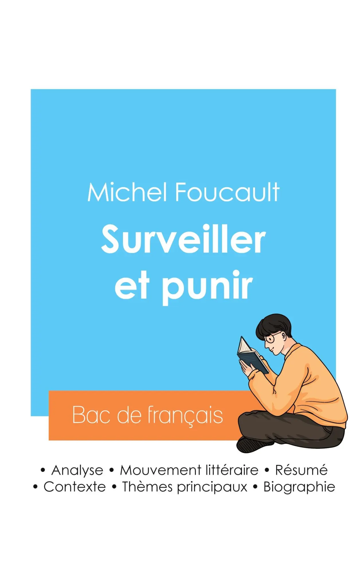 Cover: 9782385096748 | Réussir son Bac de philosophie 2024 : Analyse de l'essai Surveiller...