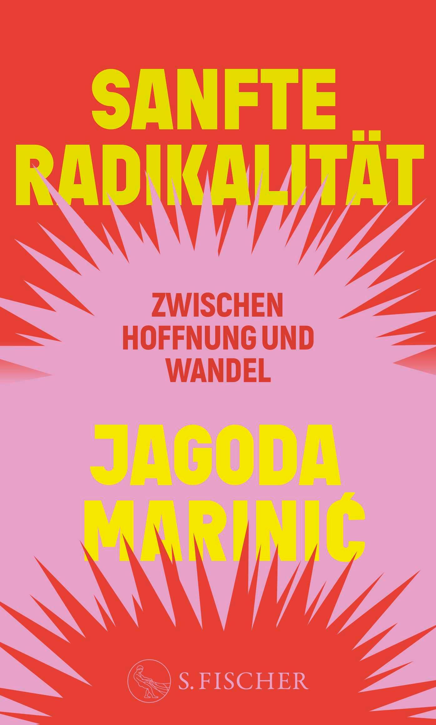 Cover: 9783103976748 | Sanfte Radikalität | Zwischen Hoffnung und Wandel | Jagoda Marinic
