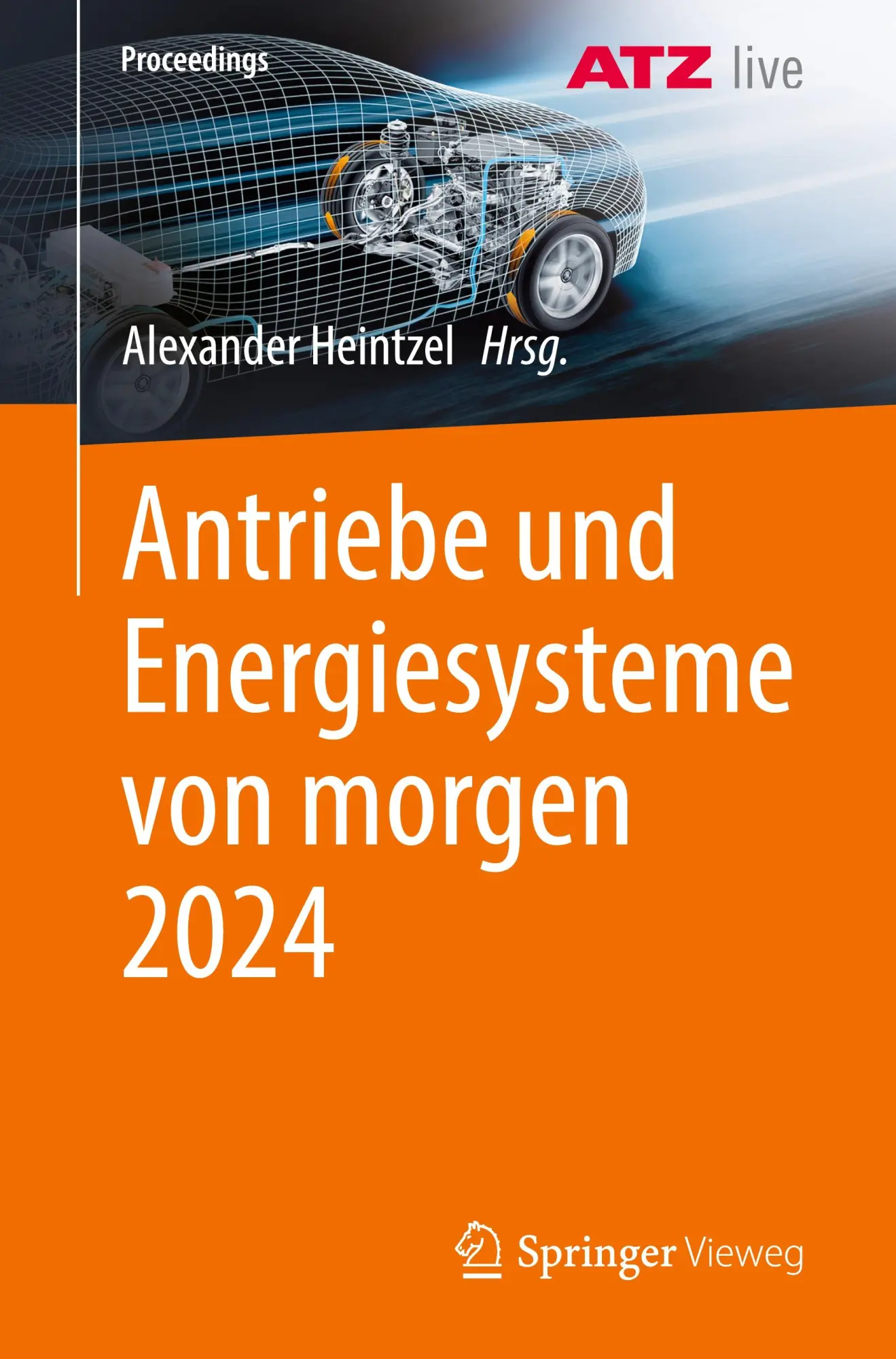 Cover: 9783658476748 | Antriebe und Energiesysteme von morgen 2024 | Alexander Heintzel