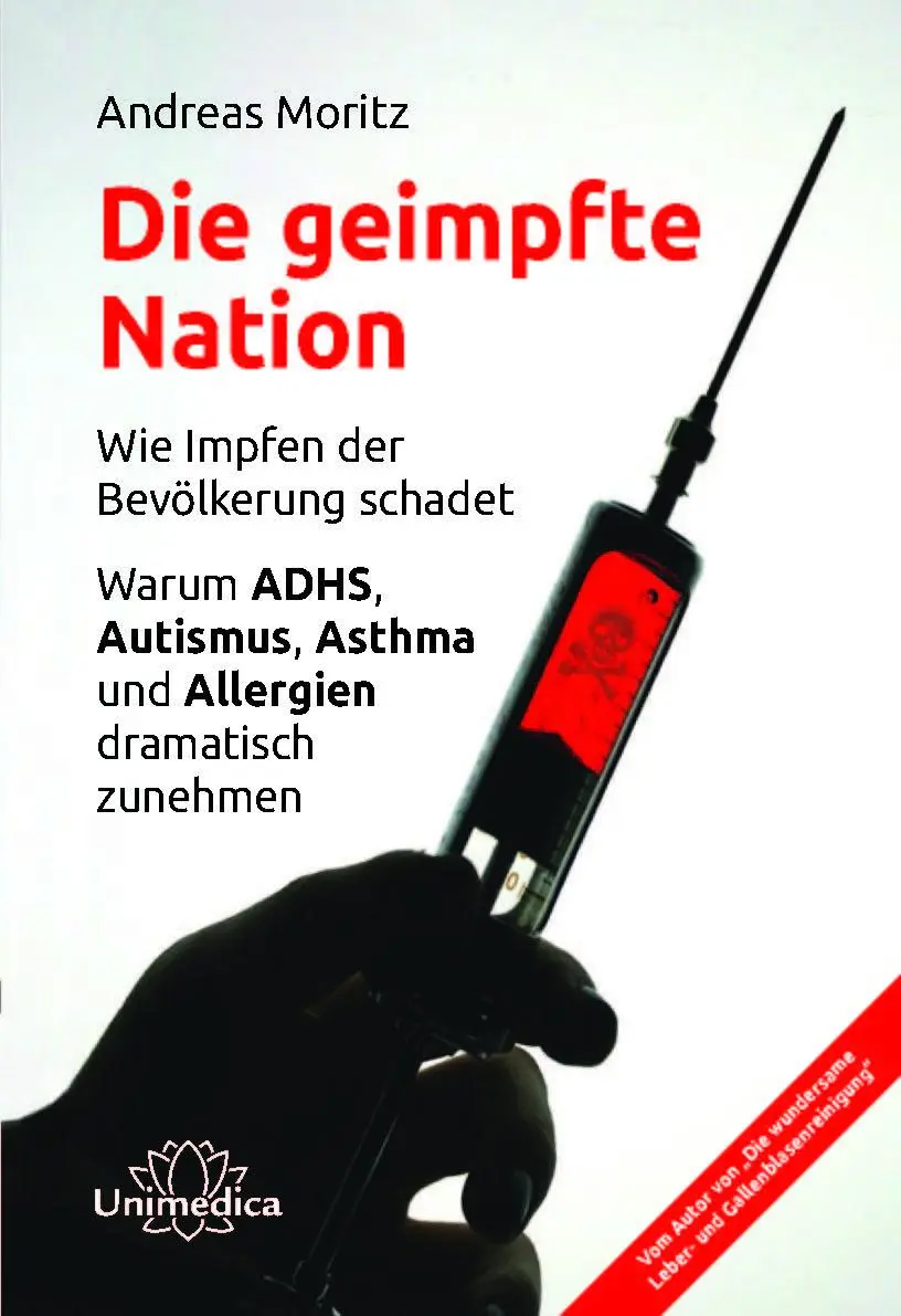 Cover: 9783946566748 | Die geimpfte Nation | Andreas Moritz | Taschenbuch | 318 S. | Deutsch