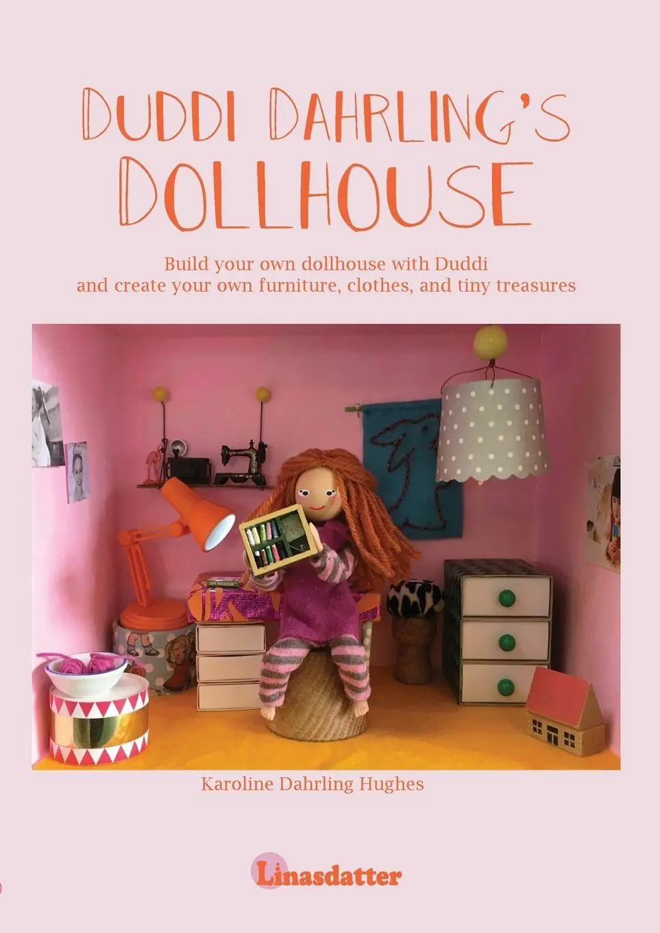 Cover: 9788794506748 | Duddi Dahrling's Dollhouse | Karoline Dahrling Hughes | Taschenbuch