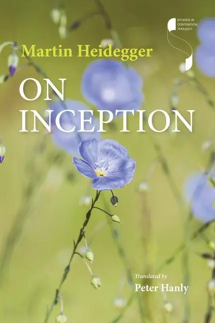 Cover: 9780253066848 | On Inception | Martin Heidegger (u. a.) | Buch | Englisch | 2023