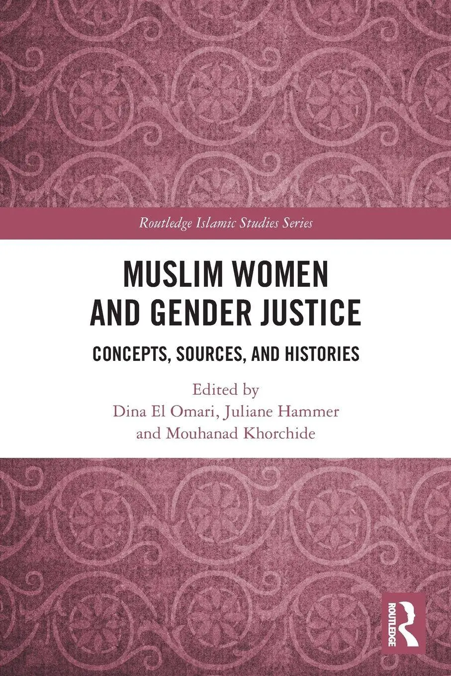 Cover: 9780367776848 | Muslim Women and Gender Justice | Concepts, Sources, and Histories