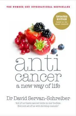 Cover: 9780718156848 | Anticancer: A New Way of Life | David Servan-Schreiber | Taschenbuch