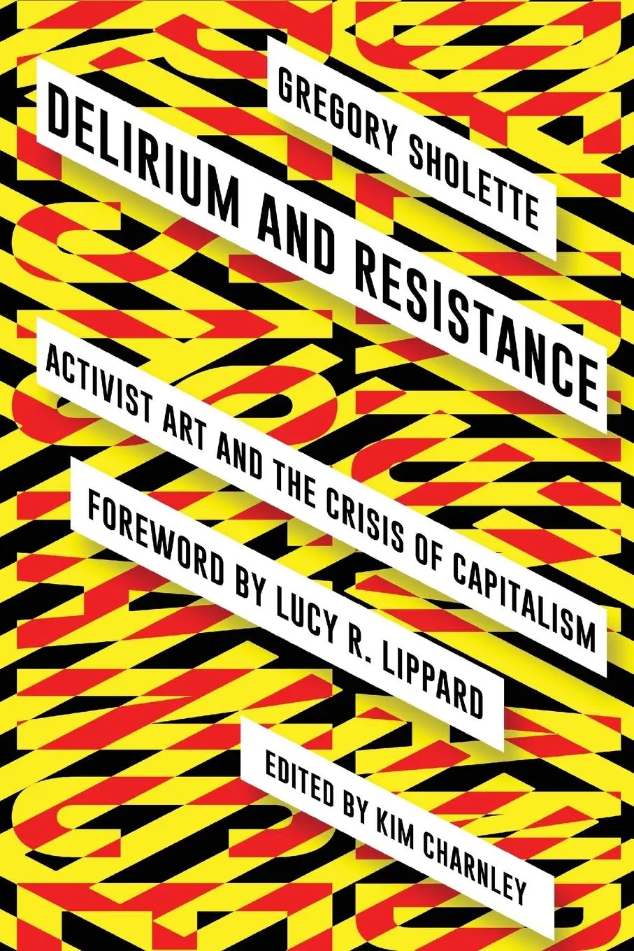 Cover: 9780745336848 | Delirium and Resistance | Activist Art and the Crisis of Capitalism