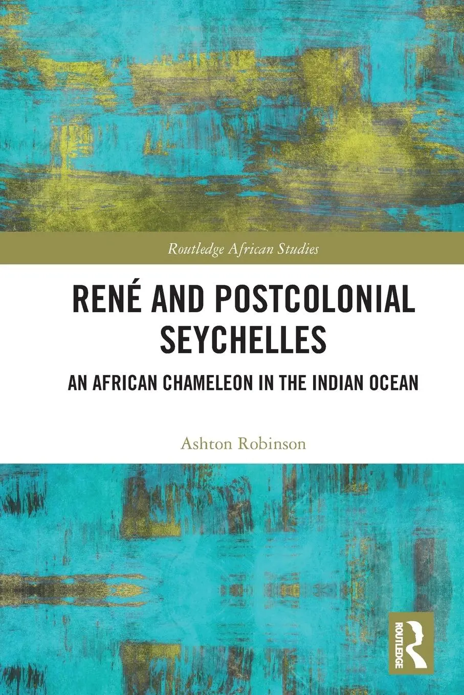 Cover: 9781032266848 | René and Postcolonial Seychelles | Ashton Robinson | Taschenbuch