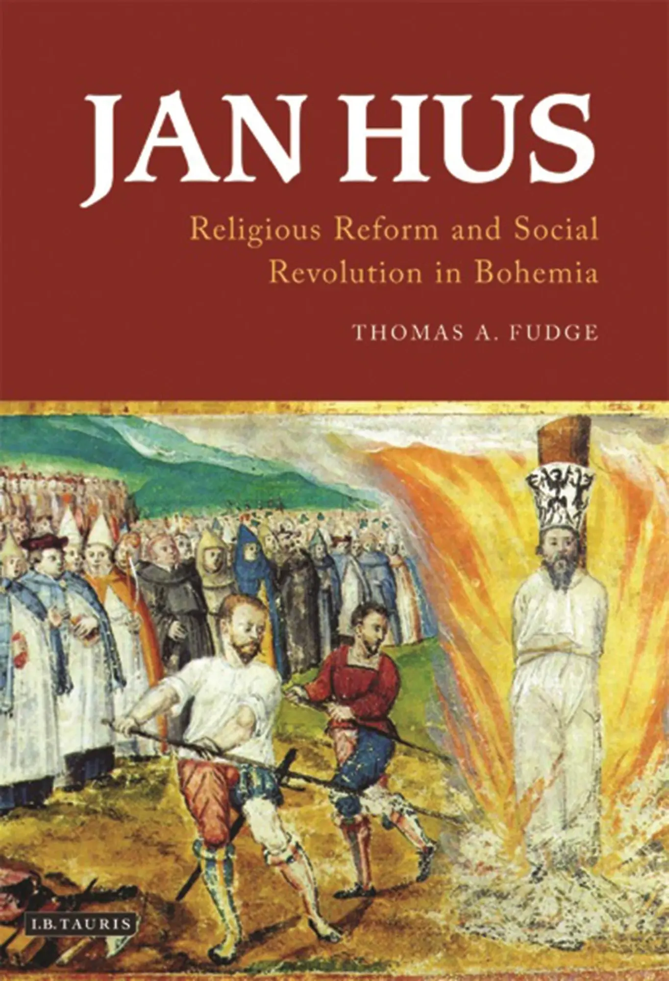 Cover: 9781784536848 | Jan Hus | Religious Reform and Social Revolution in Bohemia | Fudge