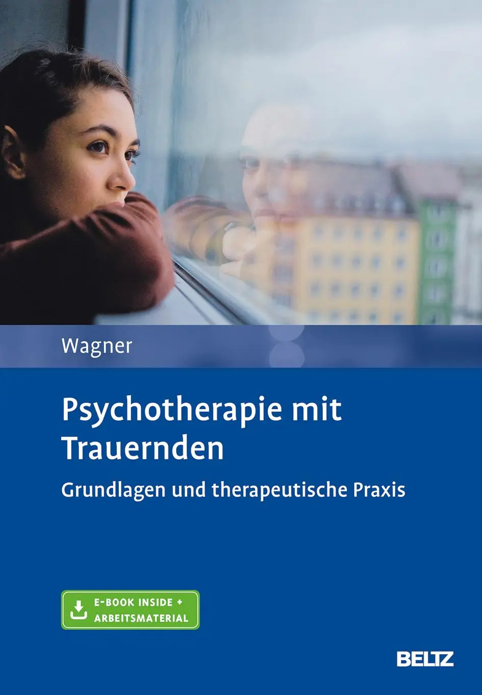 Cover: 9783621286848 | Psychotherapie mit Trauernden | Birgit Wagner | Bundle | 1 Buch | 2019