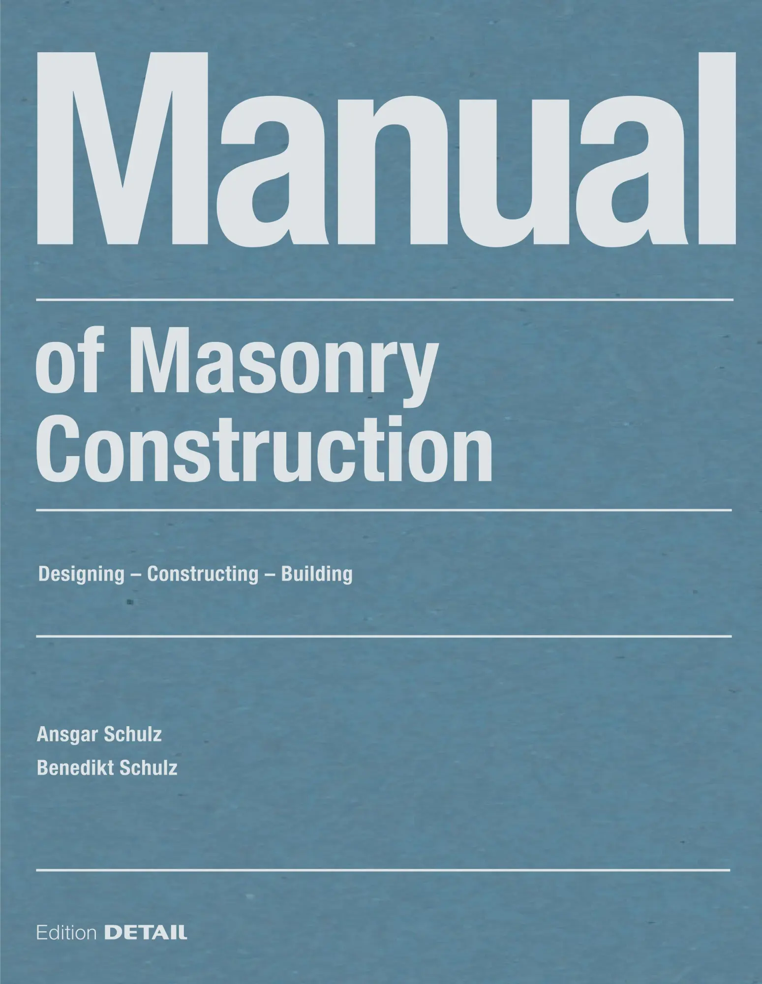 Cover: 9783955536848 | Manual of Masonry Construction | Designing - Constructing - Building