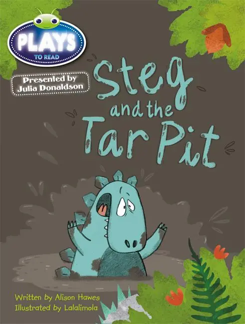 Cover: 9781447926948 | Julia Donaldson Plays Blue (KS1)/1B Steg and the Tar Pit | Taschenbuch