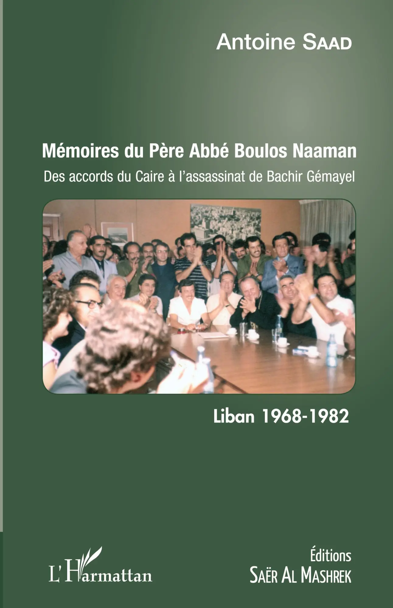 Cover: 9782343077048 | Mémoires du Père Abbé Boulos Naaman | Antoine Saad | Taschenbuch