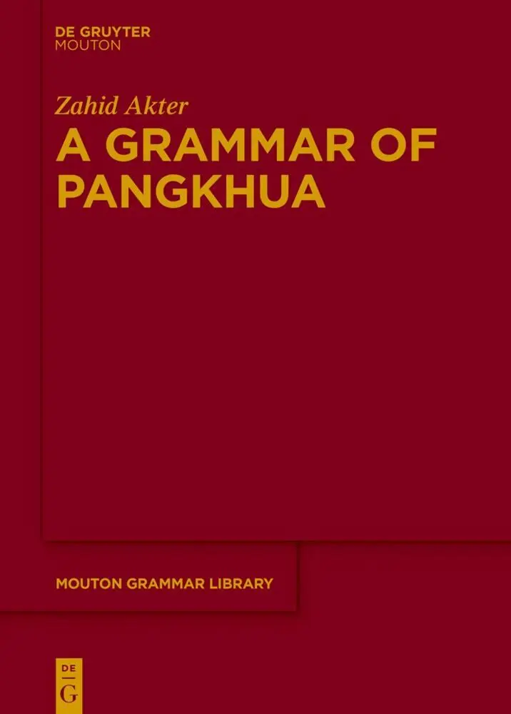 Cover: 9783111387048 | A Grammar of Pangkhua | Zahid Akter | Buch | XV | Englisch | 2024