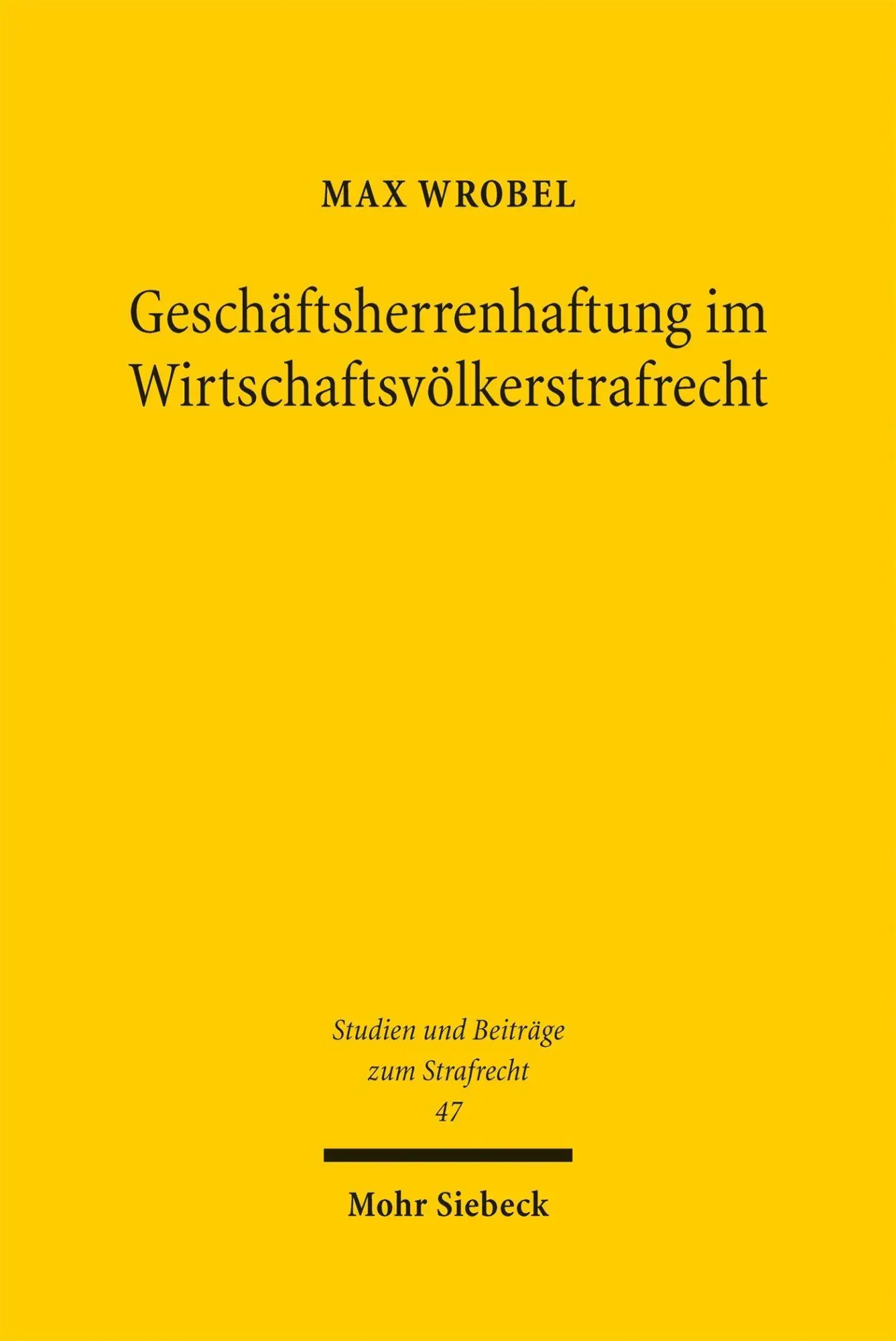 Geschäftsherrenhaftung im Wirtschaftsvölkerstrafrecht