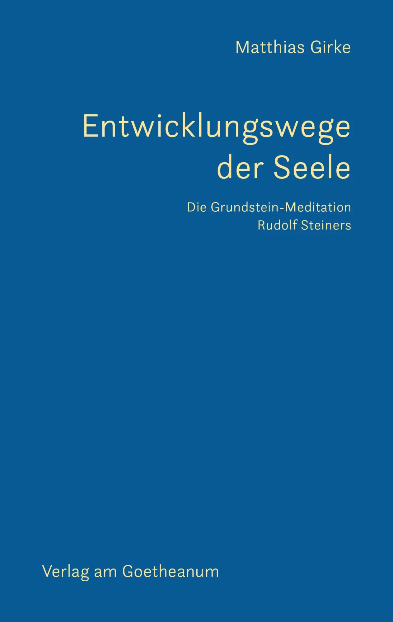 Cover: 9783723517048 | Entwicklungswege der Seele | Die Grundstein-Meditation Rudolf Steiners