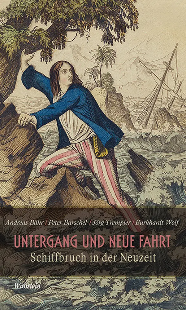 Cover: 9783835317048 | Untergang und neue Fahrt | Schiffbruch in der Neuzeit | Buch | 186 S.
