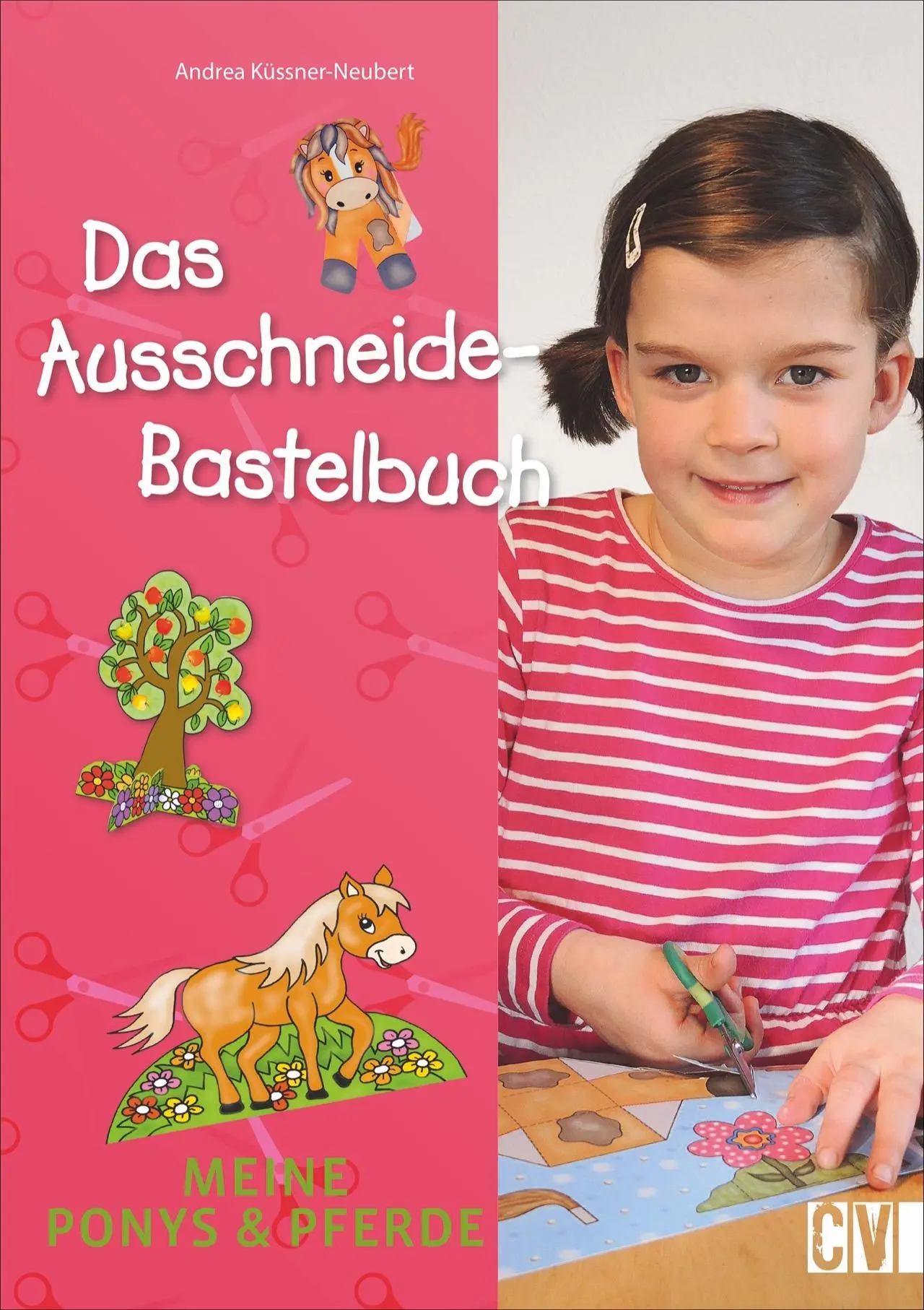 Cover: 9783838837048 | Das Ausschneide-Bastelbuch: Meine Ponys &amp; Pferde | Küssner-Neubert