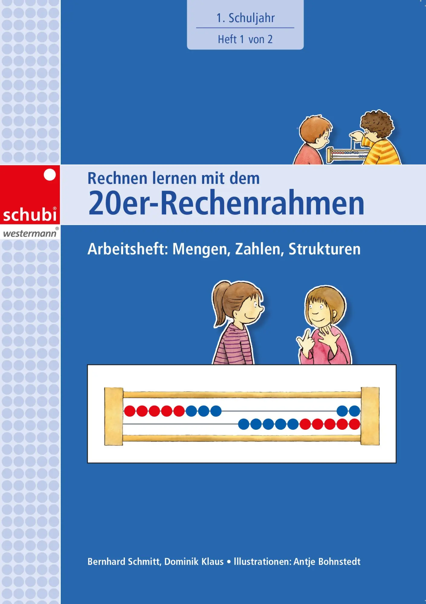 Cover: 9783867237048 | Rechnen lernen mit dem 20er-Rechenrahmen. Arbeitsheft 1. Schuljahr:...